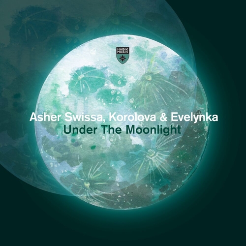 Asher Swissa & Korolova & Evelynka - Under The Moonlight [MM14200]